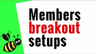 Member Breakout Setups