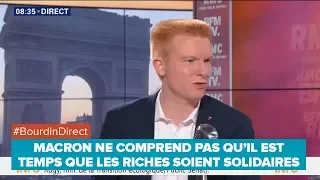 MACRON NE COMPREND PAS QU’IL EST TEMPS QUE LES RICHES SOIENT SOLIDAIRES - Adrien Quatennens