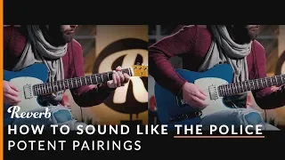 How To Sound Like Andy Summers of The Police Using Guitar Effects | Reverb Potent Pairings