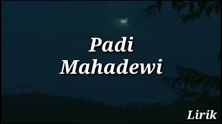 Mahadewi - Padi - Lirik