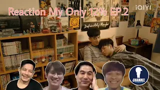 Fanboys Reaction l My Only ลุ้นรัก 12% EP.2