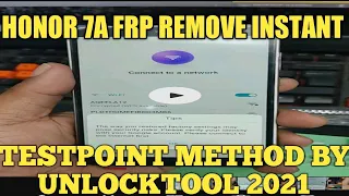 HONOR 7A FRP REMOVE BY UNLOCKTOOL 2021 TESTPOINT