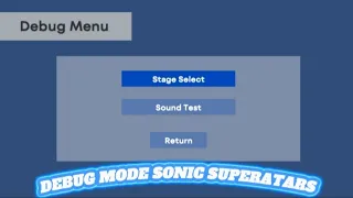 I FOUND A DEBUG MODE FOR( SONIC SUPERSTARS !!!)