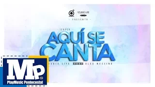 AQUÍ SE CANTA (Cover) | Studio Life & Alex Messino