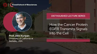 Distinguished Lecture Series | How Cancer Protein EGFR Transmits Signals into the Cell | TSB
