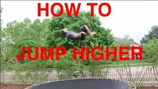 HOW TO JUMP HIGHER ON THE TRAMPOLINE