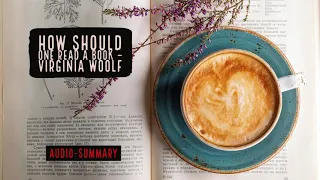 How Should One Read A Book? by Virginia Woolf (Summary & Outline)