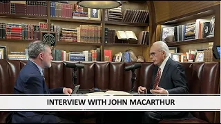 My Interview With John MacArthur