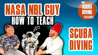 Dr. Bob Sanders of NASA's Neutral Buoyancy Lab talks about teaching Scuba Diving -with Kenny Dyal