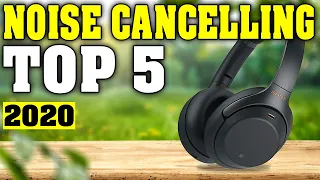 TOP 5: Best Noise Cancelling Headphones 2020