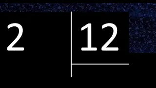 Dividir 2 entre 12 , division inexacta con resultado decimal  . Como se dividen 2 numeros