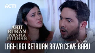 Kelvin Lagi-Lagi Ketauan Bawa Cewe Baru – Aku Bukan Wanita Pilihan | Eps. 183 (4/6)