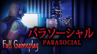 Parasocial [Full Walkthrough] No Commentary