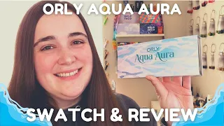 Orly Aqua Aura Collection | Swatch + Review