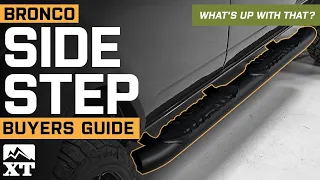 How To Choose Side Steps For Your Ford Bronco!