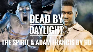 DEAD BY DAYLIGHT | ИСТОРИИ ПЕРСОНАЖЕЙ - The Spirit & Adam Francis by HD