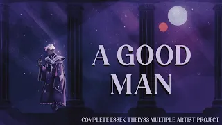 A GOOD MAN - Complete Essek Thelyss PMV MAP