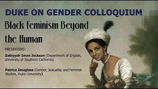 January Duke on Gender   Black Feminism Beyond the Human