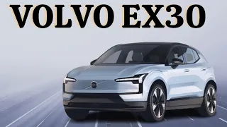 New Volvo EX30- revolutionsiding electric vehicles in 2025 #Volvo EX30 #newcartime