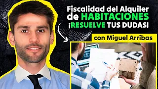 Cómo Tributar el Alquiler por habitaciones (Experto en Fiscalidad)