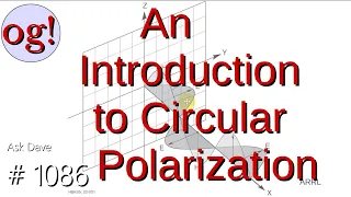 An Introduction to Circular Polarization (#1086)