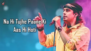 Kal Jo Na Tujhse Mila Main Hota (LYRICS) - Jubin Nautiyal