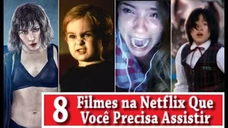 8 FILMES NA NETFLIX QUE VOCÊ PRECISA ASSISTIR