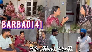 Barbadi  ਬਰਬਾਦੀ 41 The Black Truth