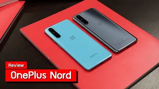 รีวิว OnePlus Nord พรีวิวที่ละเอียดกว่ารีวิว ดีจริงไหม ดูก่อนซื้อ !