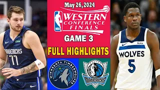 Dallas Mavericks vs Minnesota Timberwolves Game 3 FULL Highlights 05/26/24 | 2024 NBA Playoffs