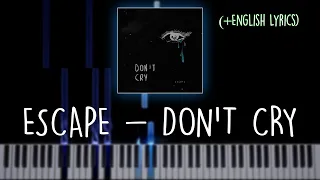 escape - don't cry (Piano) + English Lyrics