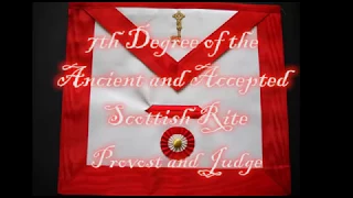 7th Degree of the Ancient and Accepted Scottish Rite - Provost and Judge