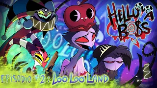 HELLUVA BOSS - Loo Loo Land | T1 Episodio 2 | Fan - Doblaje Español Latino | Spanish Dub