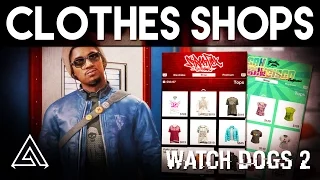 Watch Dogs 2 | Customisation & Clothes Stores