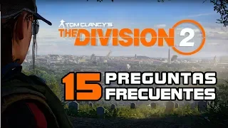 The Division 2 - 15 Preguntas Frecuentes antes de comprar