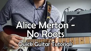 Alice Merton - No Roots (Quick Guitar Tutorial + Tabs)