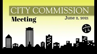 City Commission Meeting - June 2, 2021