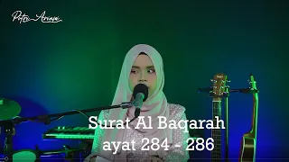 Surat Al Baqarah ayat 284 - 286 (Putri Ariani)