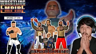 THE BLOODLINE DOESN'T WANT ME HERE BUT THEY CAN'T STOP ME [WRESTLING EMPIRE] EP5