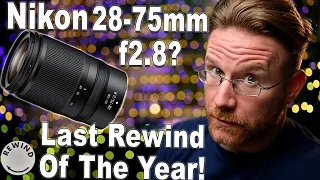 Nikon 28-75mm f2.8 & More - Last Rewind of the Year | Adorama Rewind 12/19/21