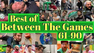 Best of Between The Games (61-90) [AH]