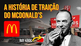 A história de traição por trás do McDonald’s e Ray Kroc (Como Tudo Começou)