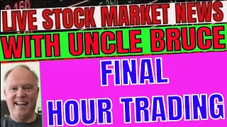 MARKETS TRADE EVEN AFTER BIG DOWN DAY LIVE STOCK TRADING IN PLAIN ENGLISH WITH UNCLE BRUCE