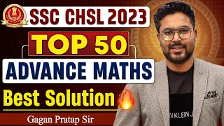 SSC CHSL 2023 में आये Top 50 Questions Maths By Gagan Pratap Sir #ssc #cgl #chsl