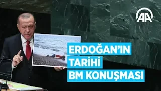 Cumhurbaşkanı Erdoğan'ın BM'deki tarihi konuşması