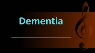 Psychiatry Lecture: Dementia