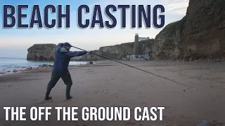Beach Casting for Beginners - The Off the Ground Cast.
