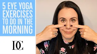 5 Eye Yoga Exercises To Do In The Morning