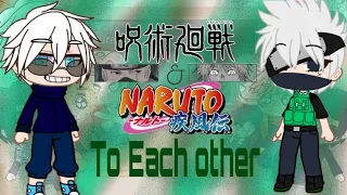 💙Jujutsu Kaisen And Naruto Reacts To Each other 💙 ✨Kakashi x Gojo Brother Au✨