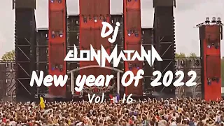 ♫  DJ Elon Matana New Year 2022 - Hits   Vol 16 ♫